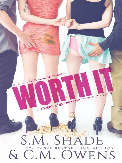 Title details for Worth It by C.M. Owens - Wait list
